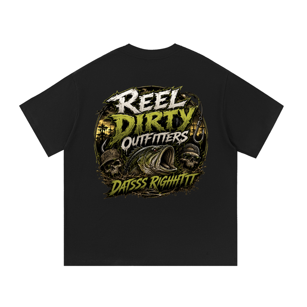 REEL DIRTY OUTFITTERS “DATS RIGHT” TSHIRT